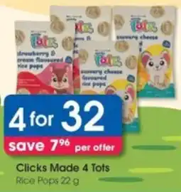 Clicks Clicks Made 4 Tots Rice Pops offer