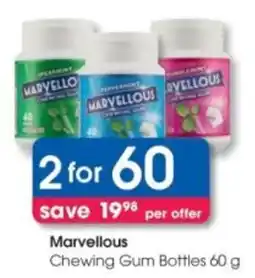 Clicks Marvellous Chewing Gum Bottles offer