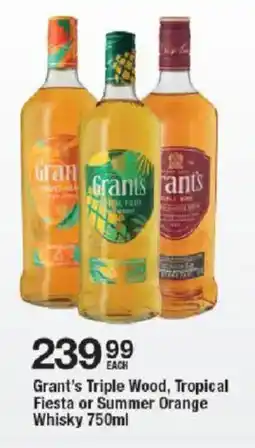 OK Liquor Grant's Triple Wood, Tropical Fiesta or Summer Orange Whisky offer