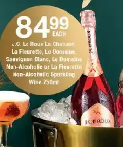 OK Liquor J.C. Le Roux La Chanson, Le Domaine, Sauvignon Blanc, Le Domaine Non-Alcoholic or La Fleurette Non-Alcoholic Sparkling Wine offer