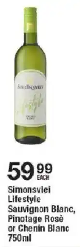 OK Liquor Simonsvlei Lifestyle Sauvignon Blanc, Pinotage Rosè or Chenin Blanc offer