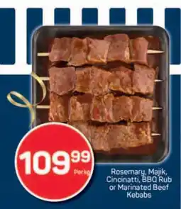 Pick n Pay Rosemary, Majik, Cincinatti, BBQ Rub or Marinated Beef Kebabs offer