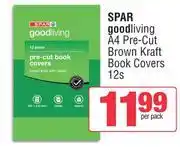 Spar Spar Good Living A4 Pre Cut Brown Kraft Book Covers-12s Per Pack offer