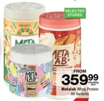Checkers Metalab Whey Protein All Variants offer