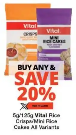 Checkers Vital Rice Crisps/ Mini Rice Cakes All Variants offer