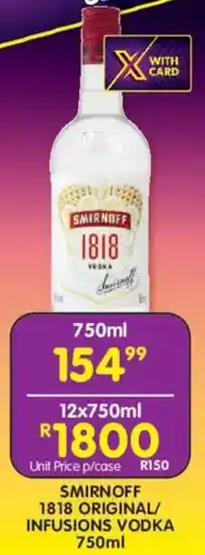 Shoprite Liquor Smirnoff 1818 original/ infusions vodka offer