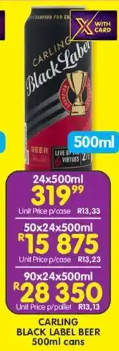 Shoprite Liquor Carling black label beer cans offer