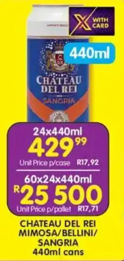 Shoprite Liquor Chateau del rei mimosa/ bellini/ sangria cans offer