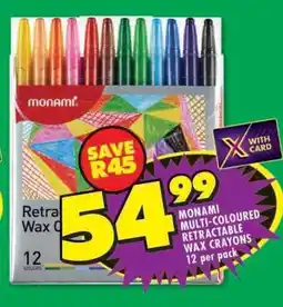 Shoprite MONAMI MULTI-COLOURED RETRACTABLE WAX CRAYONS offer