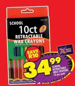 Shoprite SCHOOL RETRACTABLE WAX CRAYONS 10 per pack offer