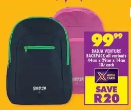 Shoprite BADJA VENTURE BACKPACK all variants offer