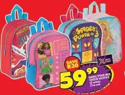 Shoprite BARBIE/SPIDER-MAN TODDLER BACKPACK offer