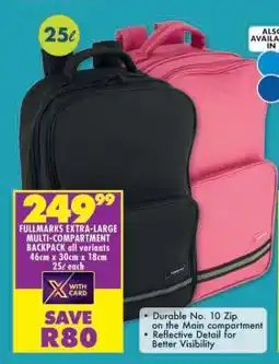 Shoprite FULLMARKS EXTRA-LARGE MULTI-COMPARTMENT BACKPACK all variants offer