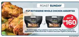 Pick n Pay PnP Rotisserie Whole Chicken Assorted offer