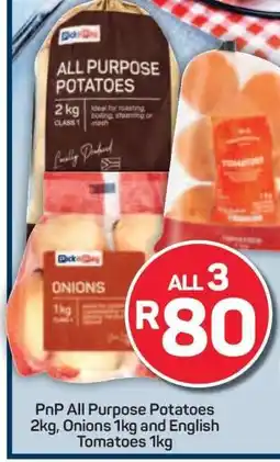 Pick n Pay PnP All Purpose Potatoes 2kg, Onions 1kg and English Tomatoes 1kg offer