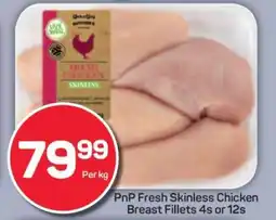 Pick n Pay PnP Fresh Skinless Chicken Breast Fillets 4s or 12s offer