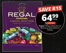 Checkers Regal A Royal Selection of Delicious Chocolates & Toffees offer