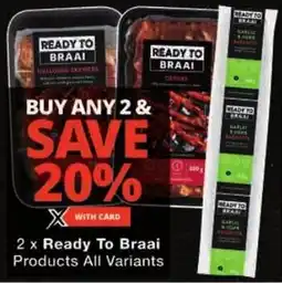 Checkers Ready To Braai Products All Variants offer