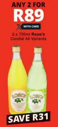 Checkers Rose's Cordial All Variants offer