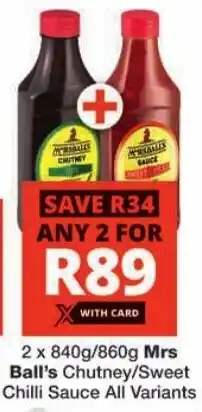 Checkers Mrs Ball's Chutney/ Sweet Chilli Sauce All Variants offer