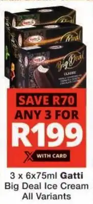 Checkers Gatti Big Deal Ice Cream All Variants offer