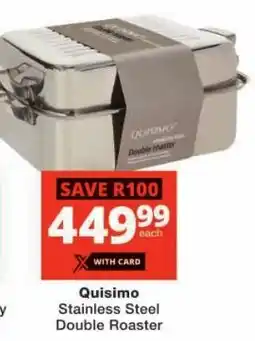 Checkers Quisimo Stainless Steel Double Roaster offer