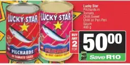 Spar Lucky Star Pilchards in Tomato, Chilli, Sweet Chilli or Peri Peri Sauce offer