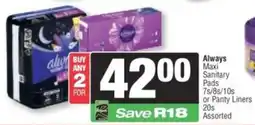Spar Always Maxi Sanitary Pads or Panty Liners Assorted offer