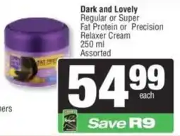 Spar Dark and Lovely Regular or Super Fat Protein or Precision Relaxer Cream Assorted offer