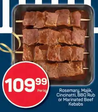 Rosemary, Majik, Cincinatti, BBQ Rub or Marinated Beef Kebabs
