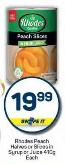 Rhodes Peach Halves or Slices in Syrup or Juice