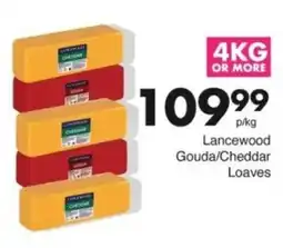 Save Hyper Lancewood Gouda/ Cheddar Loaves offer