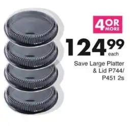 Save Hyper Save Large Platter & Lid offer