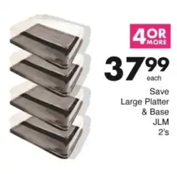 Save Hyper Save Large Platter & Base JLM offer