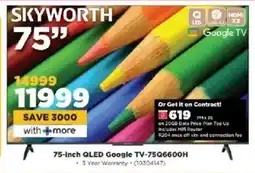 HiFi Corp Skyworth 75-inch QLED Google TV-75Q6600H offer