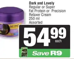 Spar Dark and Lovely Regular or Super Fat Protein or Precision Relaxer Cream offer