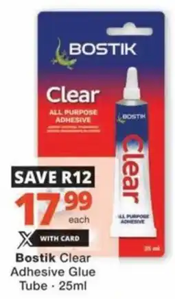 Checkers Hyper Bostik Clear Adhesive Glue Tube offer