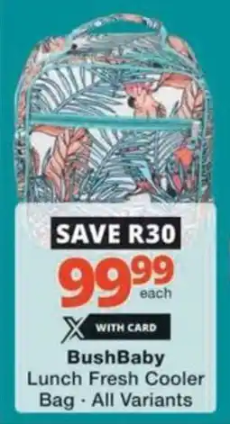 Checkers Hyper BushBaby Lunch Fresh Cooler Bag offer