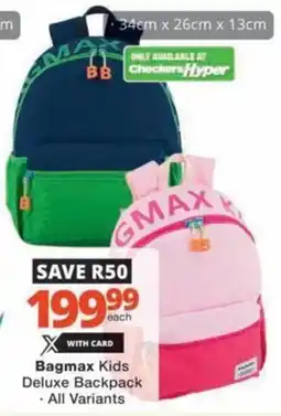 Checkers Hyper Bagmax Kids Deluxe Backpack offer