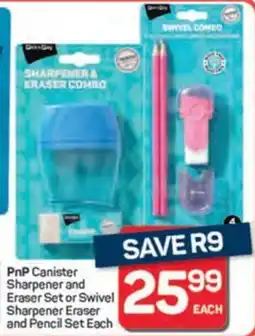 Pick n Pay Hypermarket PnP Canister Sharpener and Eraser Set or Swivel Sharpener Eraser and Pencil Set offer