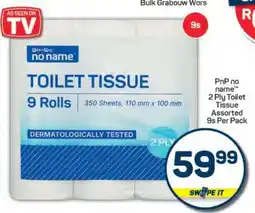 Pick n Pay PnP no name 2 Ply Toilet Tissue Assorted 9s Per Pack offer