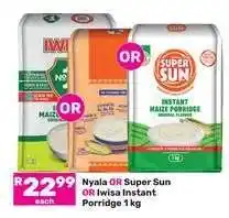 Game Nyala OR Super Sun OR Iwisa Instant Porridge offer