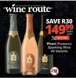 Checkers Pirani Prosecco Sparkling Wine offer