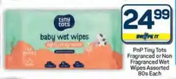 Pick n Pay Hypermarket PnP Tiny Tots Fragranced or Non Fragranced Wet Wipes Assorted offer