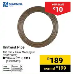 Builders Warehouse Macneil Unitwist Pipe offer
