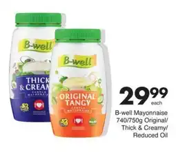 Save B-well Mayonnaise Original/ Thick & Creamy/ Reduced Oil offer