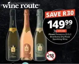 Checkers Hyper Pirani Prosecco D.O.C Brut/Extra Dry/ Rosé Sparkling Wine offer