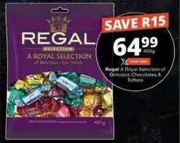 Checkers Hyper Regal A Royal Selection of Delicious Chocolates & Toffees offer
