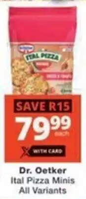 Checkers Hyper Dr. Oetker Ital Pizza Minis All Variants offer