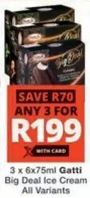 Checkers Hyper Gatti Big Deal Ice Cream All Variants offer